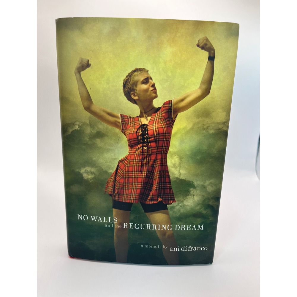 No Walls and the Recurring Dream Ani DiFranco Memoir Hardcover Book 2019 Viking